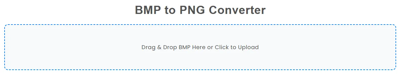 Upload or Drag and Drop Your BMP File